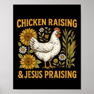 Jesus Praising And Chicken Raising Lover Tee  Poster