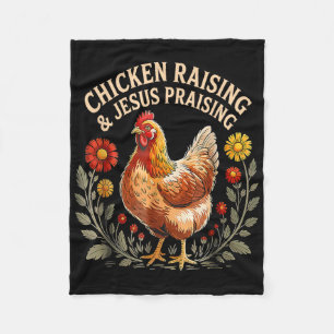 Jesus Prasing And Chicken Raising Funny Faith Farm Fleece Blanket