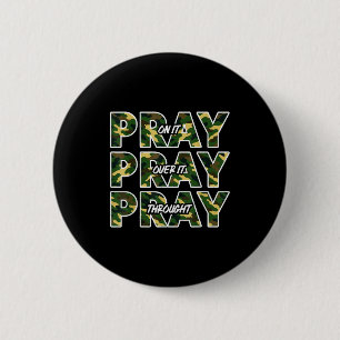 Jesus Pray On It Pray Over It Pray Throught Camo F 6 Cm Round Badge