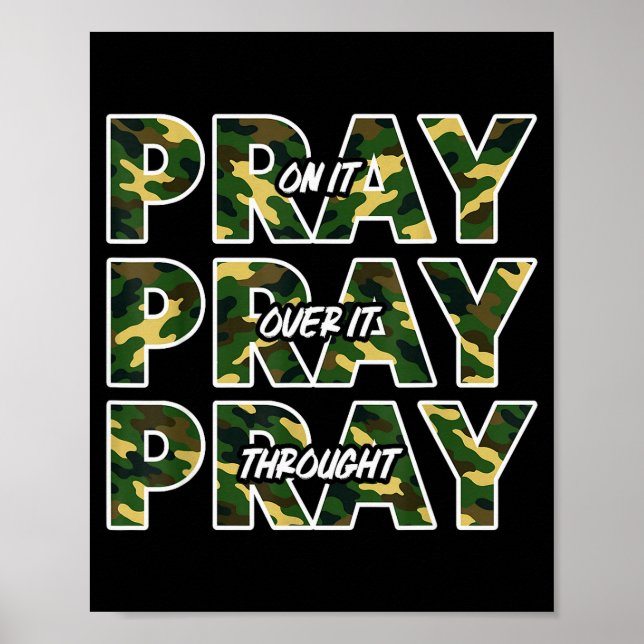 Jesus Pray On It Pray Over It Pray Throught Camo F Poster (Front)