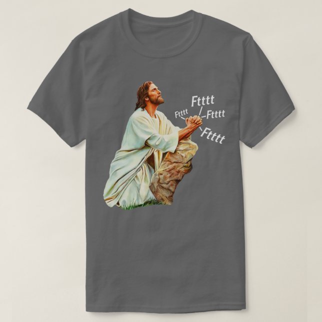 Jesus Prays To Heavenly Farter T-Shirt (Design Front)