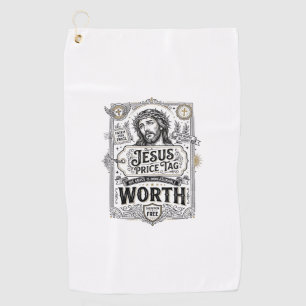 Jesus Price Tag Worth Jesus Price Tag Worth Christ Golf Towel