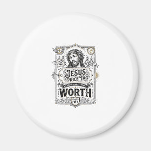 Jesus Price Tag Worth Jesus Price Tag Worth Christ Magnet