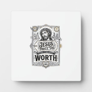 Jesus Price Tag Worth Jesus Price Tag Worth Christ Plaque
