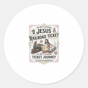 Jesus Railroad Ticket Journey Jesus Railroad Ticke Classic Round Sticker