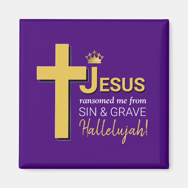 JESUS RANSOMED ME Easter Magnet (Front)
