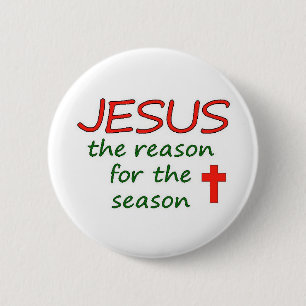 JESUS Reason for Season Christmas 6 Cm Round Badge