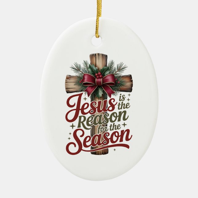 Jesus Reason Season Ornament (Front)