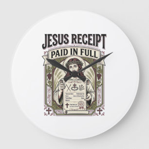 Jesus Receipt Paid In Full Jesus Receipt Paid In C Large Clock