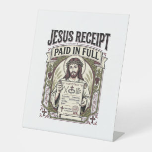Jesus Receipt Paid In Full Jesus Receipt Paid In C Pedestal Sign