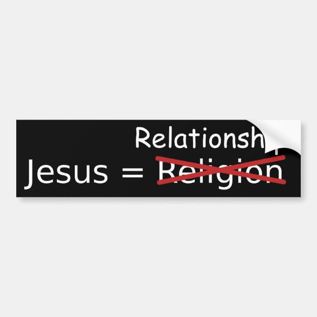 Jesus = Relationship Bumper Sticker (Front)