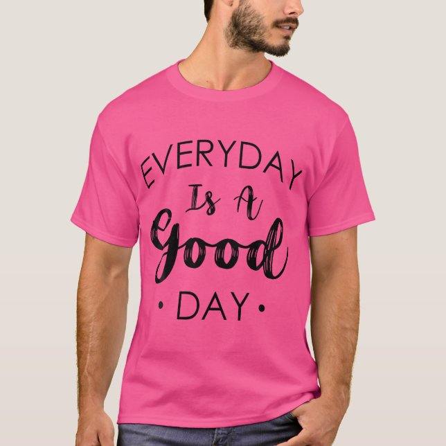 Jesus Religion God - Men And Women - Everyday Is A T-Shirt (Front)