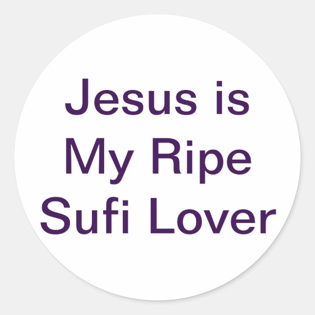 Jesus Ripe Sufi Lover Jeff Hankamer Artjunkhaus Classic Round Sticker (Front)