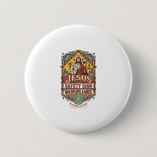 Jesus Safety Sign Warning Label Jesus Safety Sign  6 Cm Round Badge