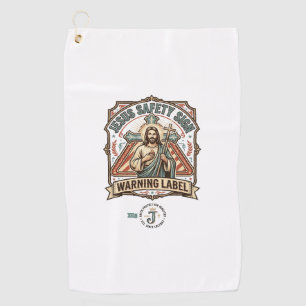 Jesus Safety Sign Warning Label Jesus Safety Sign Golf Towel