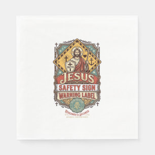 Jesus Safety Sign Warning Label Jesus Safety Sign  Napkin