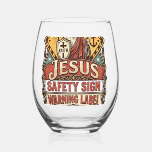 Jesus Safety Sign Warning Label Jesus Safety Sign  Stemless Wine Glass