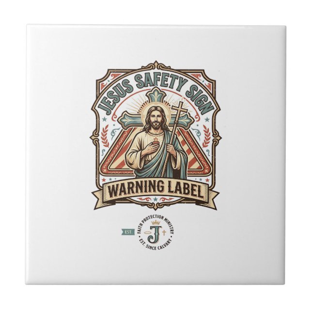 Jesus Safety Sign Warning Label Jesus Safety Sign  Tile (Front)