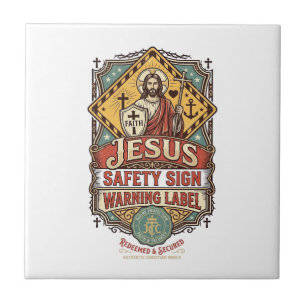 Jesus Safety Sign Warning Label Jesus Safety Sign Tile