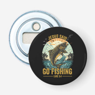 Jesus Said Go Fishing Luke 5 4 Bottle Opener