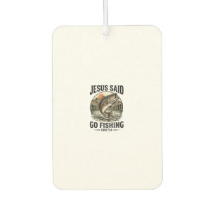 Jesus Said Go Fishing Vintage Bass Christian Car Air Freshener