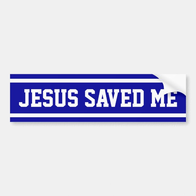 Jesus Saved Me Bumper Sticker (Front)