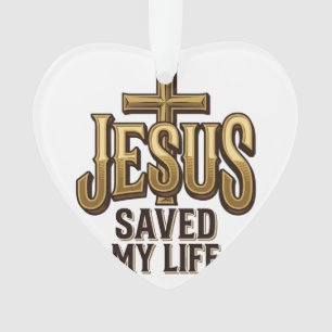 Jesus Saved My Life Cross Vintage Ornament