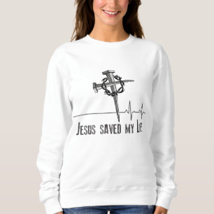 Jesus Saved My Life. Crown of Thorns, and Nails ov Sweatshirt
