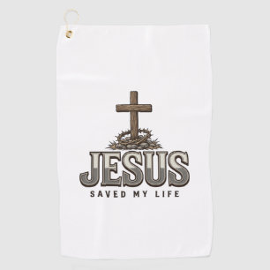 Jesus Saved My Life Vintage Engraving Christian De Golf Towel