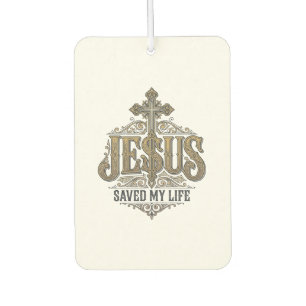 Jesus Saved My Life Vintage Engraving Christian Sh Car Air Freshener