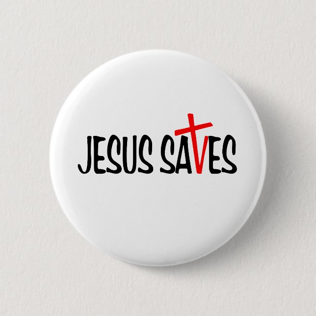 Jesus Saves 6 Cm Round Badge (Front)