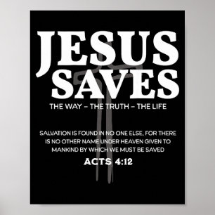Jesus Saves Bible Verse Acts 4_12 Christian  Poster