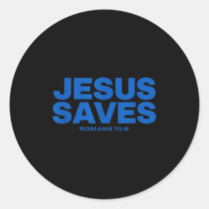 Jesus Saves Bible Verse Romans 10 9 Statement Classic Round Sticker