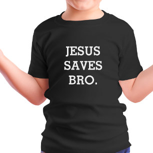 Jesus Saves Bro. Black T-Shirt