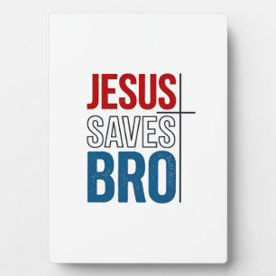 Jesus Saves Bro Christian Typography T-Shirt Desig Plaque