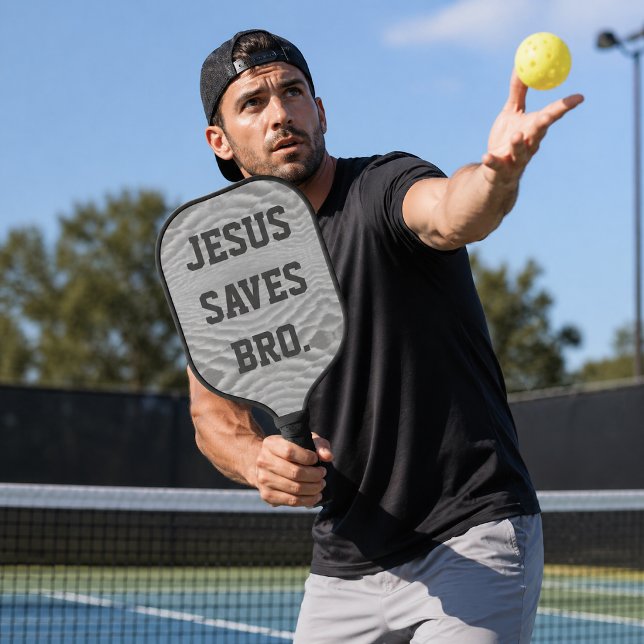 Jesus Saves Bro.  Pickleball Paddle (Creator Uploaded)