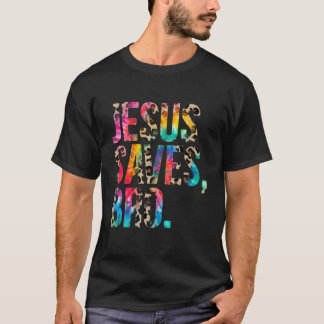 Jesus Saves Bro Tie Dye Christian Faith Jesus Love T-Shirt