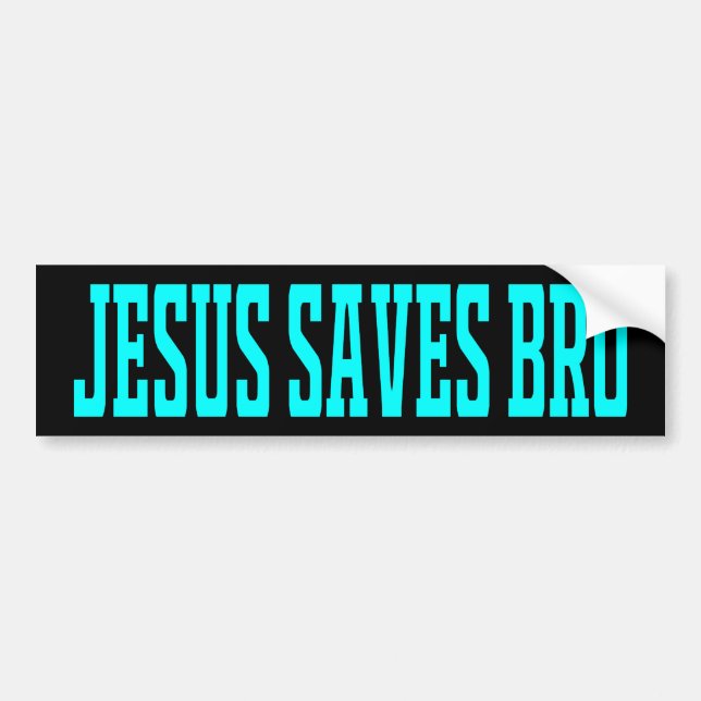Jesus saves brother Jesus Christian religious Bumper Sticker (Front)