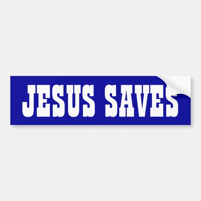 Jesus Saves Bumper Sticker (Front)