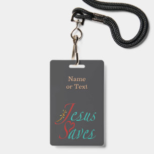 Jesus Saves Christian Quote Black  ID Badge