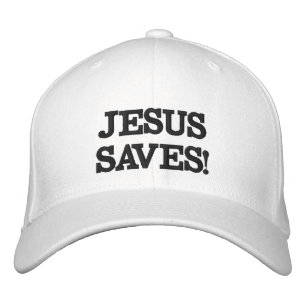 Jesus Saves! Embroidered Hat