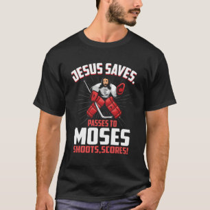 Jesus Saves Hockey Goalie Passes Moses Religious S T-Shirt
