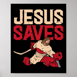 Jesus Saves Ice Hockey Goalie Sport Religious Chri Poster