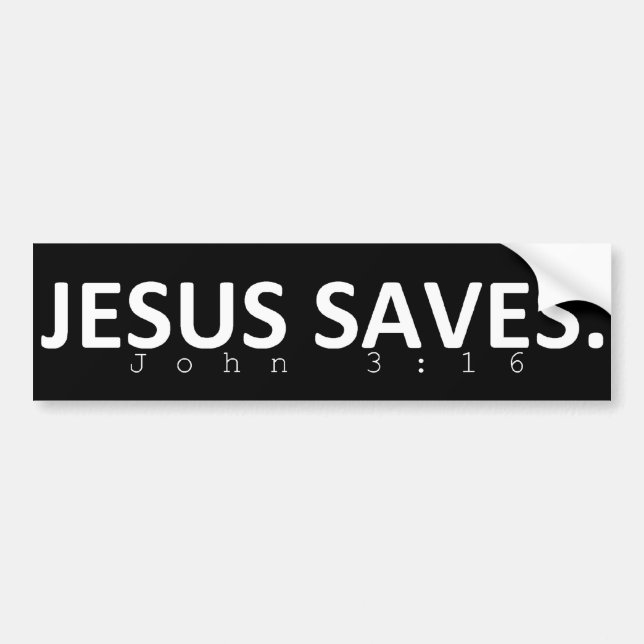 Jesus Saves in black Bumper Sticker (Front)