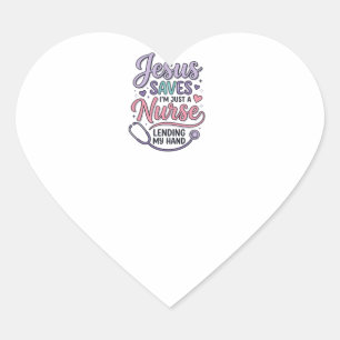Jesus Saves Nurse Faith Shirt Design_1 Heart Sticker