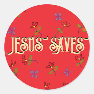 ‘Jesus Saves’ Quote with Florals Red  Classic Round Sticker