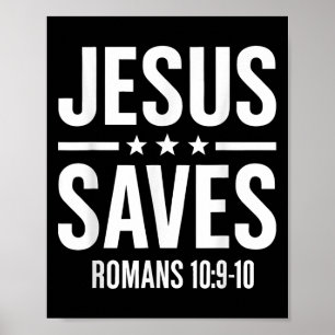 Jesus Saves Romans Bible Verse Faith Believer Men Poster