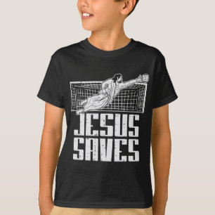 Jesus Saves Soccer Footbyll Christian Goalie Goalk T-Shirt