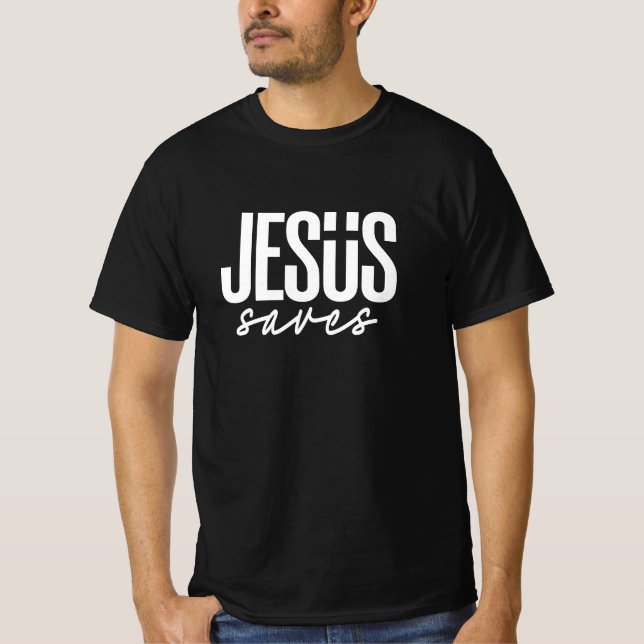 JESUS SAVES T-Shirt (Front)