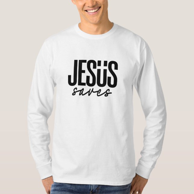 JESUS SAVES T-Shirt (Front)